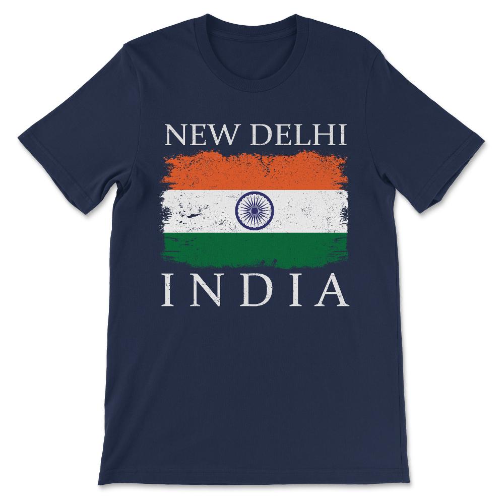 New Delhi India Flag India Tourist India Team Capital India Gift Tee - Navy