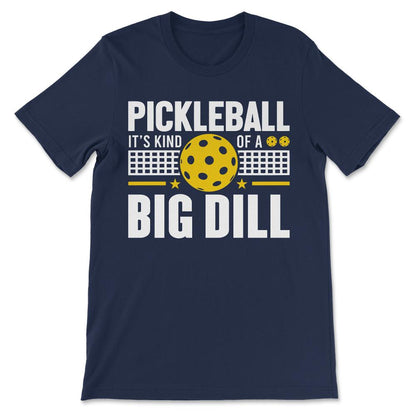 pickleball its kind of Gift Tee - Unisex T-Shirt - Navy