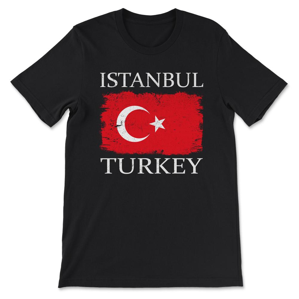 Istanbul Turkey Flag Turkey Tourist Istanbul Tourist Gift Tee - - Black