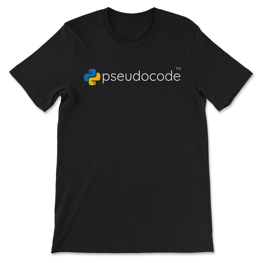 Funny Python Programming - Python Pseudocode Data Science Gift Tee - - Black