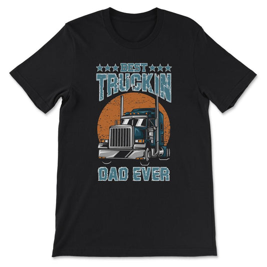 best trackin dad ever Gift Tee - Unisex T-Shirt - Black