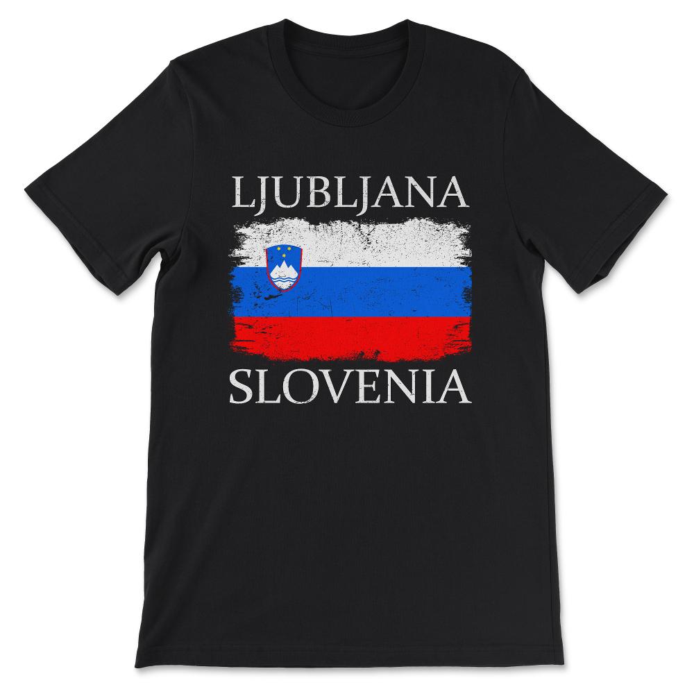Ljubljana Slovenia Capital Slovenia Tourist Slovenia Flag Gift Tee - - Black