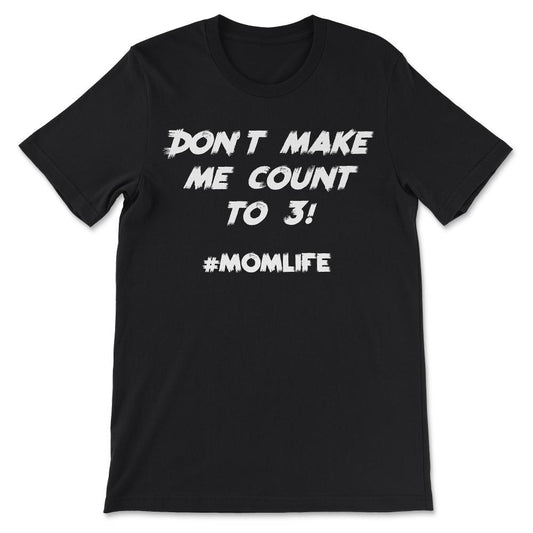Momlife t shirt 2 Gift Tee - Unisex T-Shirt - Black